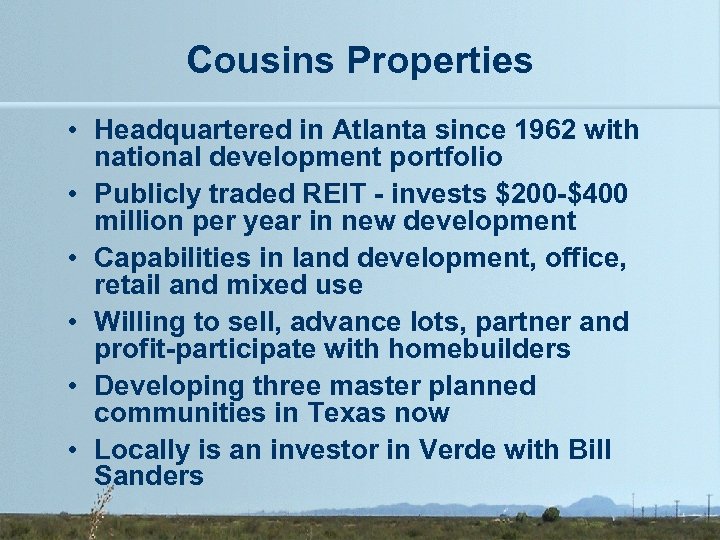 Cousins Properties • Headquartered in Atlanta since 1962 with national development portfolio • Publicly