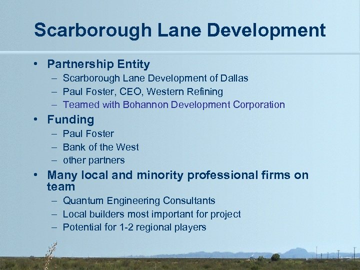 Scarborough Lane Development • Partnership Entity – Scarborough Lane Development of Dallas – Paul