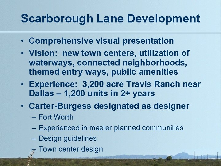 Scarborough Lane Development • Comprehensive visual presentation • Vision: new town centers, utilization of