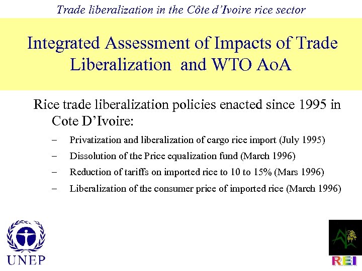 Trade liberalization in the Côte d’Ivoire rice sector Integrated Assessment of Impacts of Trade