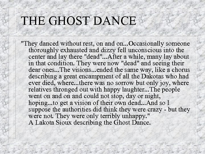 THE GHOST DANCE 