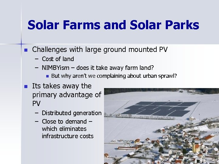 Solar Farms and Solar Parks n Challenges with large ground mounted PV – Cost