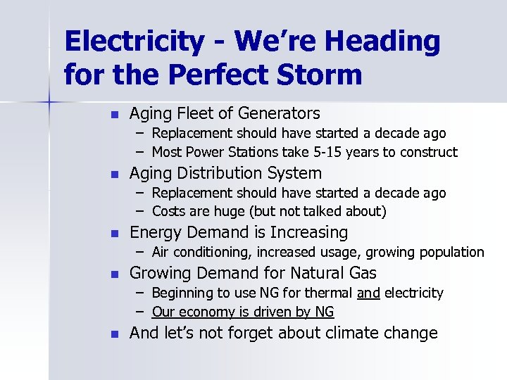 Electricity - We’re Heading for the Perfect Storm n Aging Fleet of Generators –