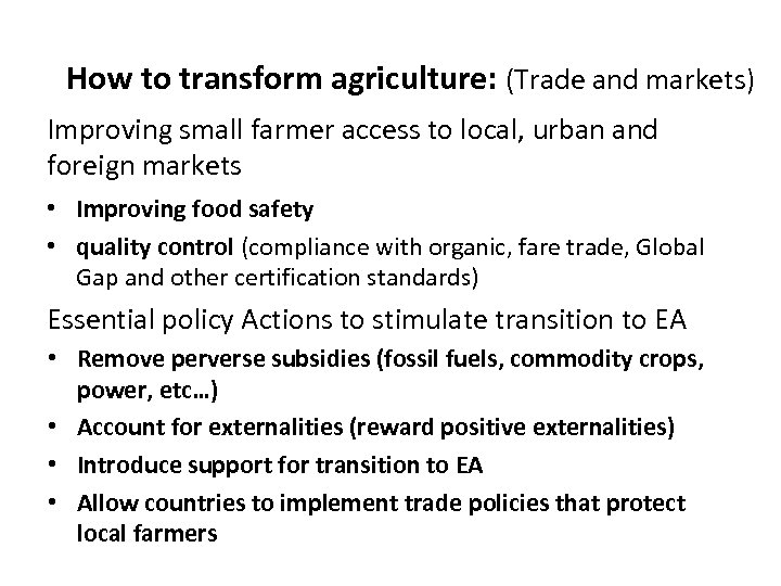 How to transform agriculture: (Trade and markets) Improving small farmer access to local, urban