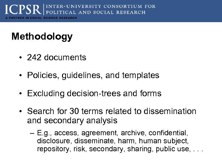 Methodology • 242 documents • Policies, guidelines, and templates • Excluding decision-trees and forms