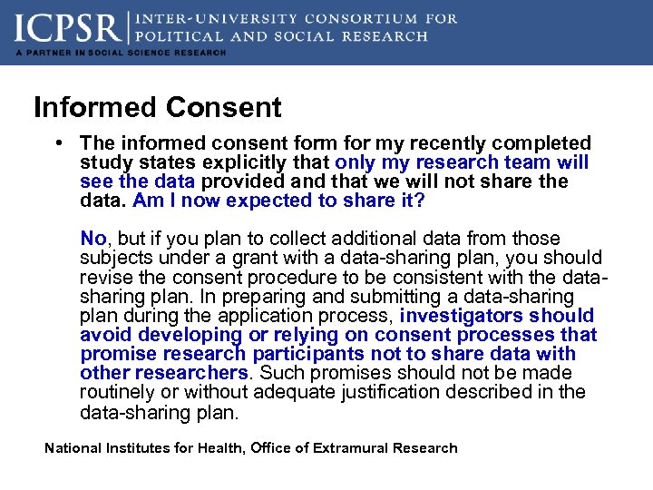 Informed Consent • The informed consent form for my recently completed study states explicitly