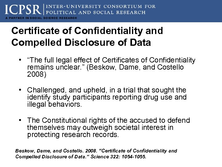 Certificate of Confidentiality and Compelled Disclosure of Data • “The full legal effect of