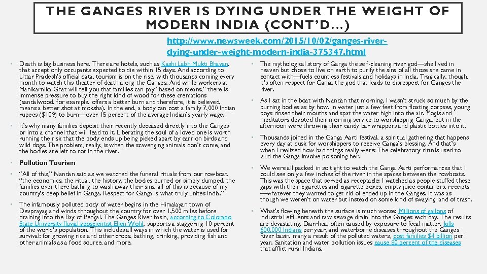 THE GANGES RIVER IS DYING UNDER THE WEIGHT OF MODERN INDIA (CONT’D…) http: //www.