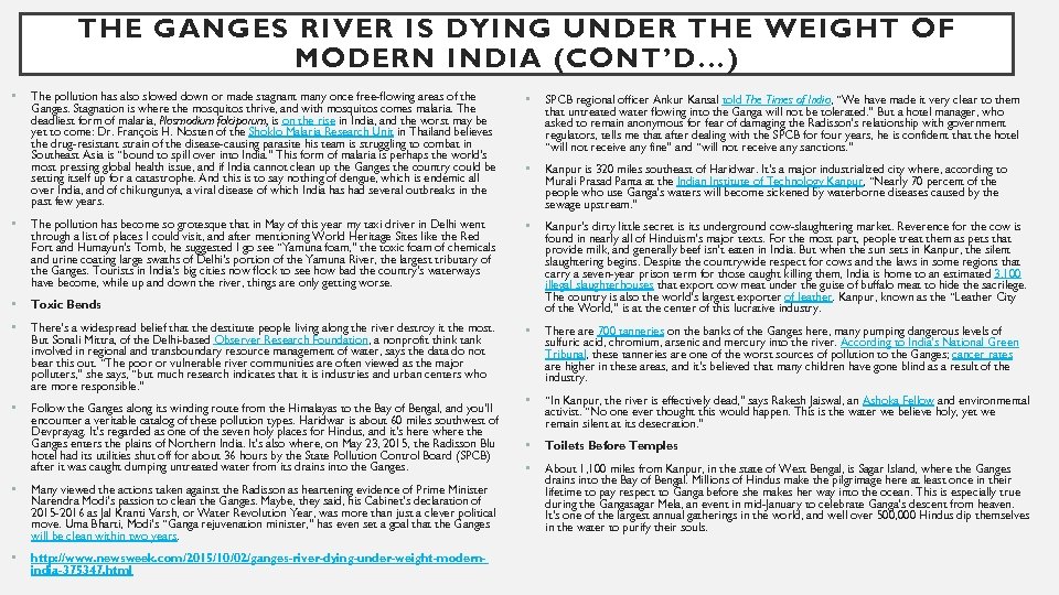 THE GANGES RIVER IS DYING UNDER THE WEIGHT OF MODERN INDIA (CONT’D…) • The