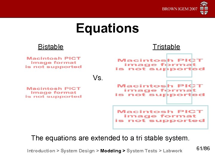 Equations Bistable Tristable Vs. The equations are extended to a tri stable system. Introduction