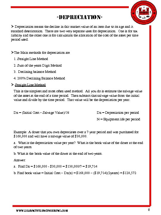 -depreciationØ Depreciation means the decline in fair market value of an item due to