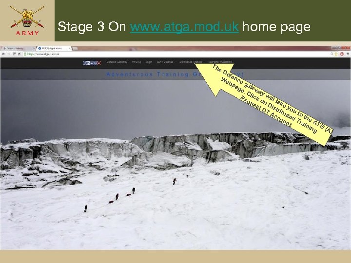 Stage 3 On www. atga. mod. uk home page Th e D ef We