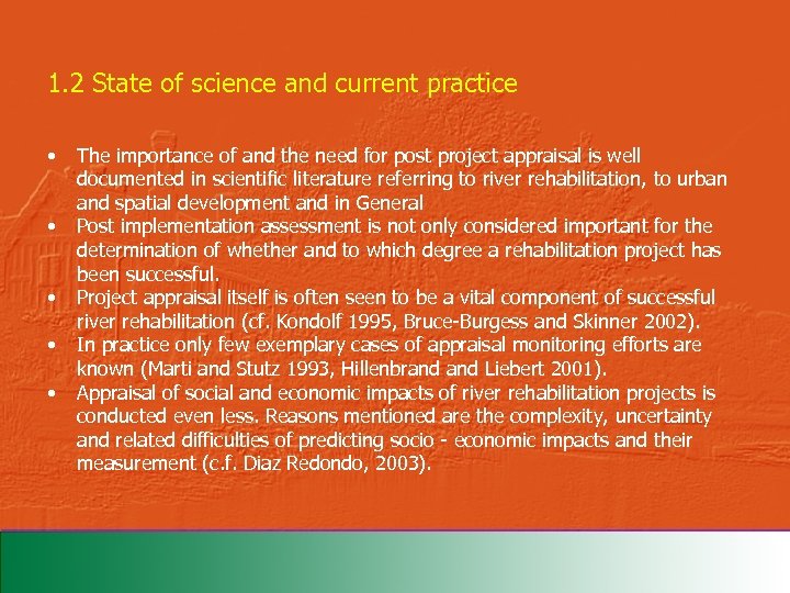 1. 2 State of science and current practice • • • The importance of