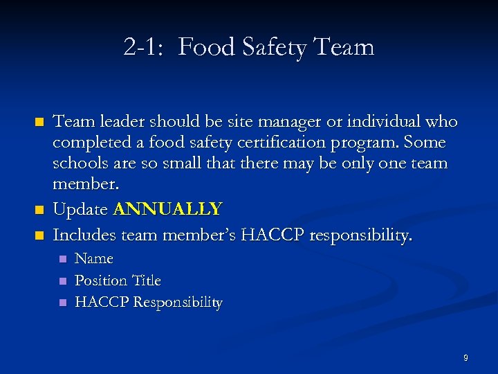 2 -1: Food Safety Team n n n Team leader should be site manager