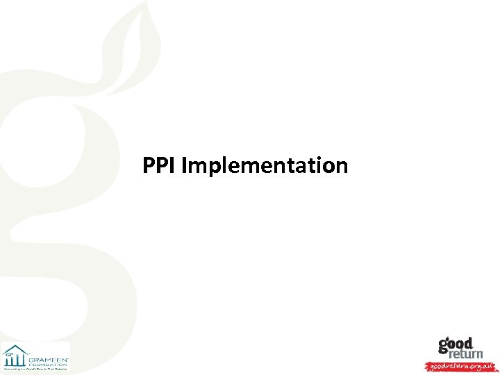 PPI Implementation 