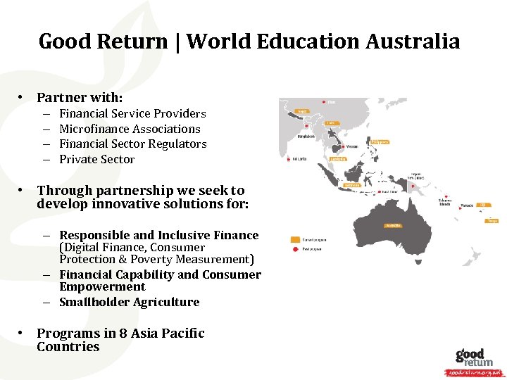 Good Return | World Education Australia • Partner with: – – Financial Service Providers