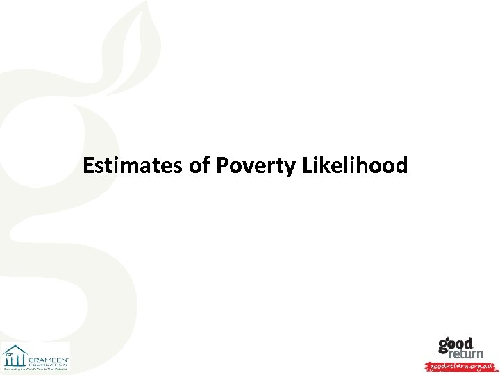 Estimates of Poverty Likelihood 