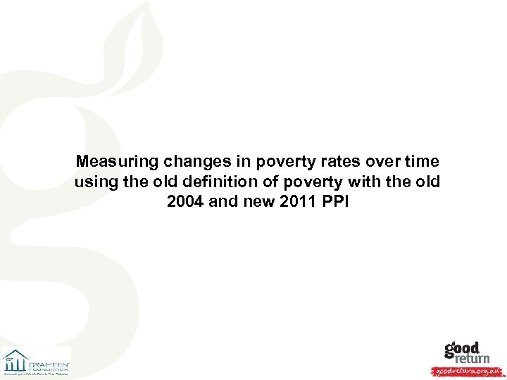 Measuring changes in poverty rates over time using the old definition of poverty with