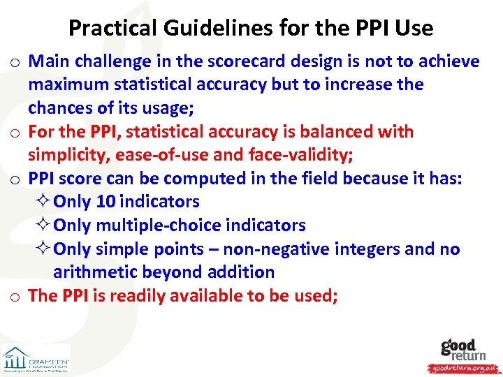 Practical Guidelines for the PPI Use o Main challenge in the scorecard design is