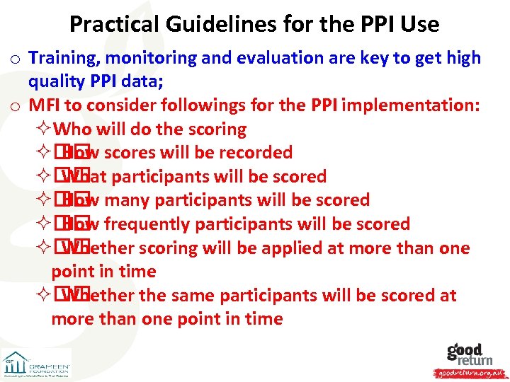 Practical Guidelines for the PPI Use o Training, monitoring and evaluation are key to