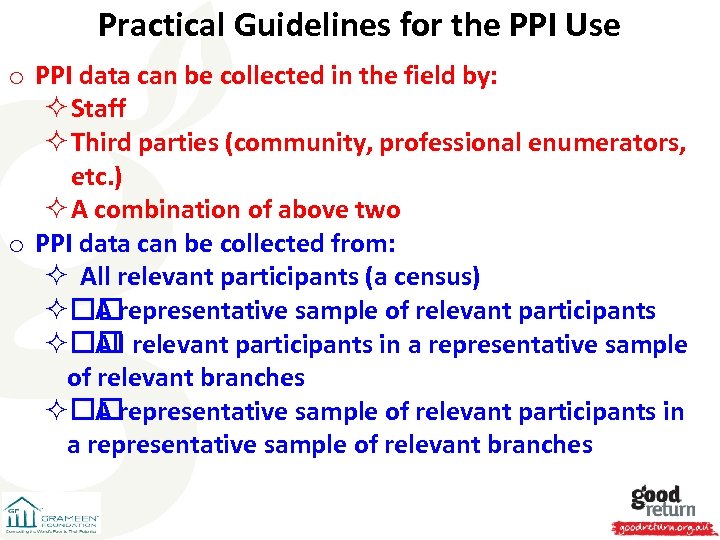 Practical Guidelines for the PPI Use o PPI data can be collected in the