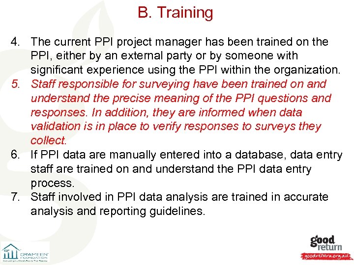 B. Training 4. The current PPI project manager has been trained on the PPI,