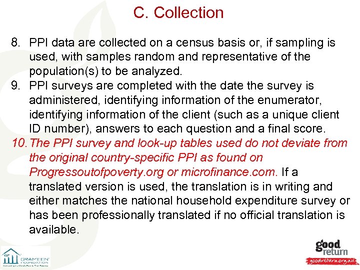 C. Collection 8. PPI data are collected on a census basis or, if sampling