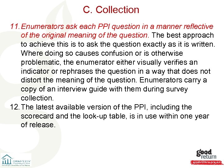 C. Collection 11. Enumerators ask each PPI question in a manner reflective of the