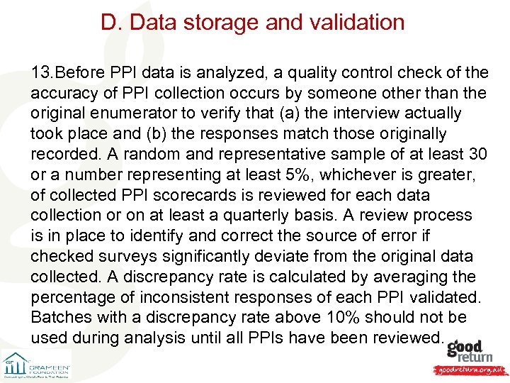 D. Data storage and validation 13. Before PPI data is analyzed, a quality control