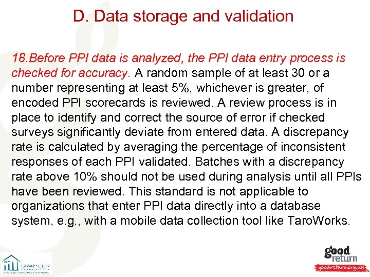 D. Data storage and validation 18. Before PPI data is analyzed, the PPI data