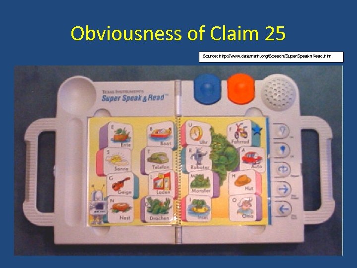 Obviousness of Claim 25 Source: http: //www. datamath. org/Speech/Super. Speakn. Read. htm 