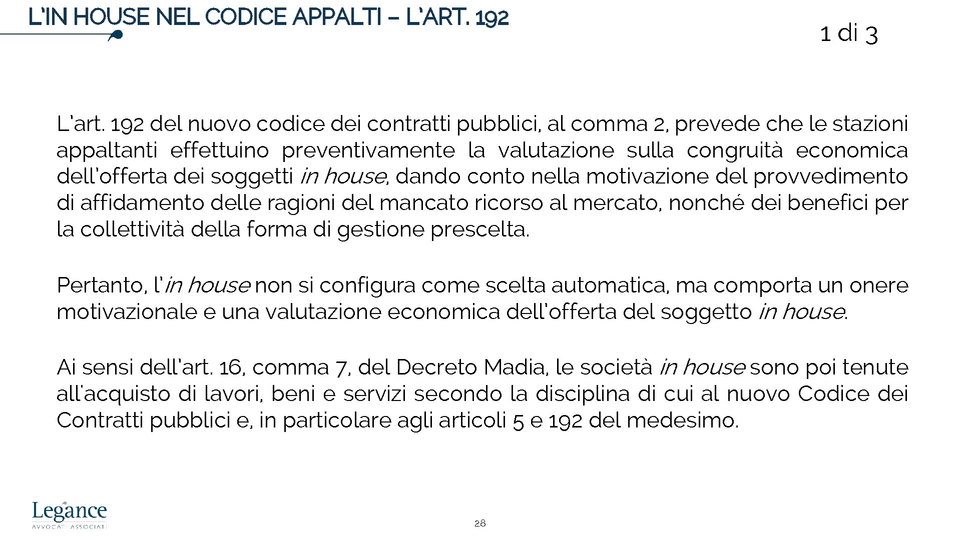 L’IN HOUSE NEL CODICE APPALTI – L’ART. 192 1 di 3 L’art. 192 del