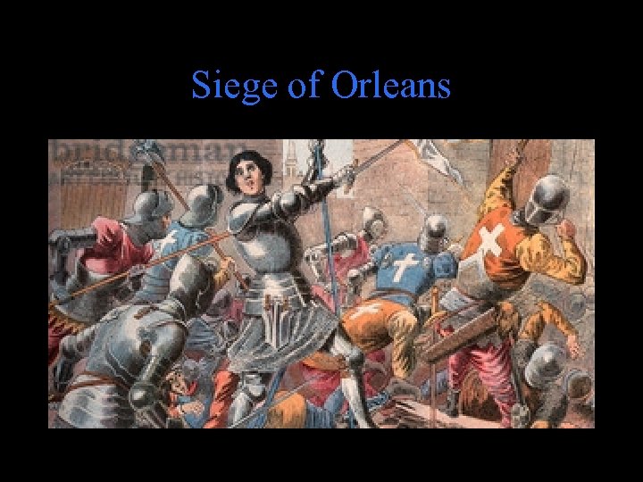 Siege of Orleans 