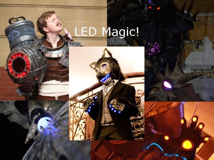 LED Magic! 