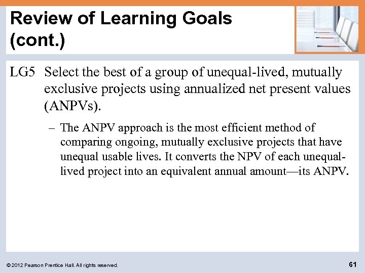 Review of Learning Goals (cont. ) LG 5 Select the best of a group