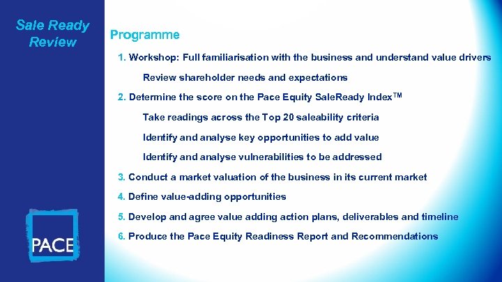 Sale Ready Review Programme 1. Workshop: Full familiarisation with the business and understand value