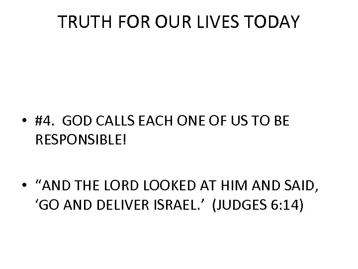 TRUTH FOR OUR LIVES TODAY • #4. GOD CALLS EACH ONE OF US TO