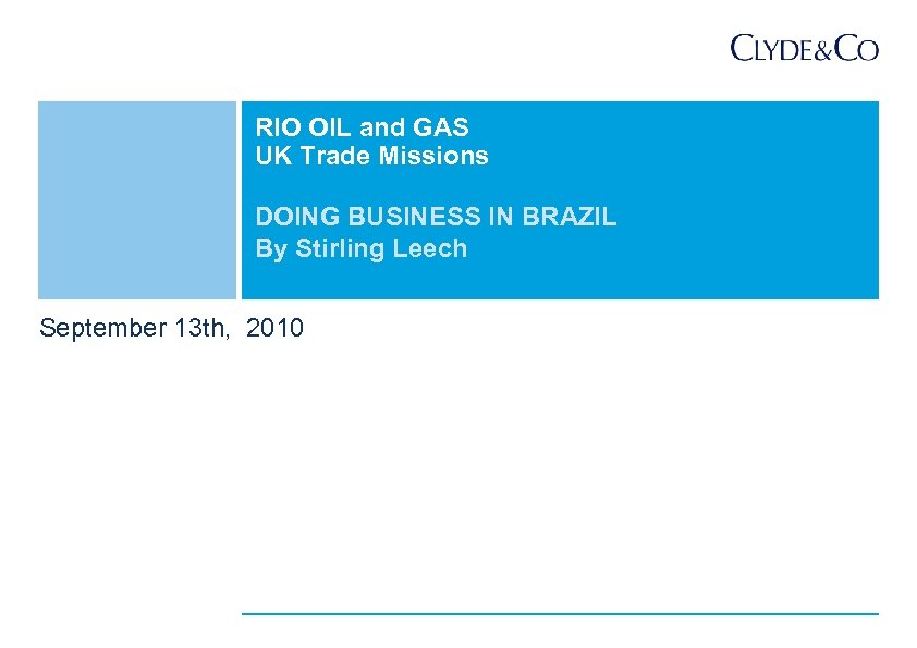 RIO OIL and GAS UK Trade Missions DOING BUSINESS IN BRAZIL By Stirling Leech