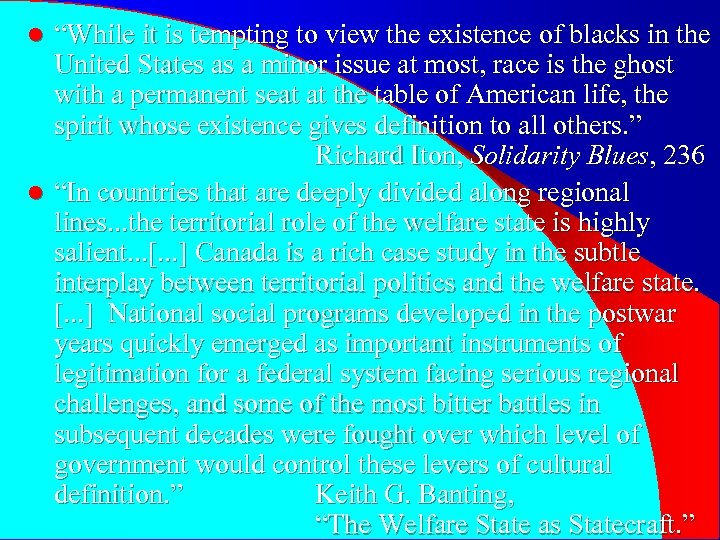 “While it is tempting to view the existence of blacks in the United States