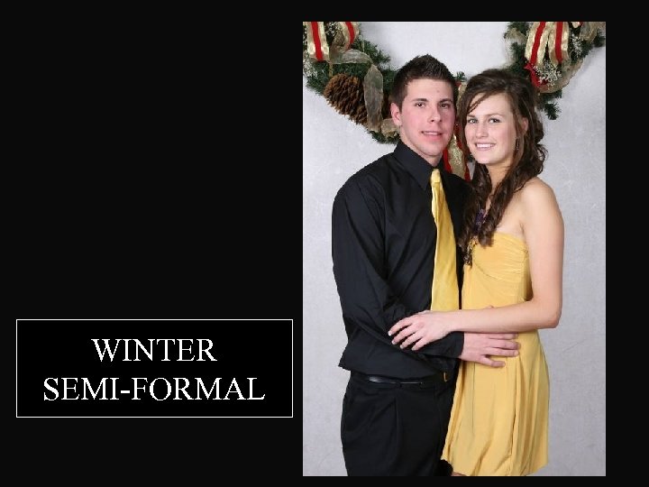 WINTER SEMI-FORMAL 