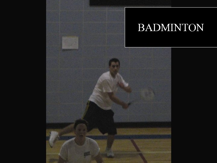 BADMINTON 