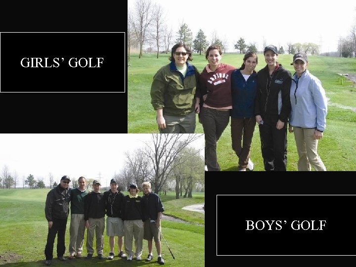 GIRLS’ GOLF BOYS’ GOLF 