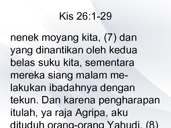 Kis 26: 1 -29 nenek moyang kita, (7) dan yang dinantikan oleh kedua belas