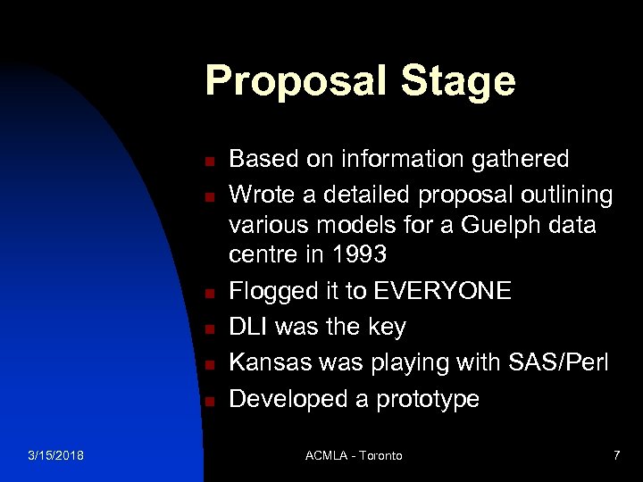 Proposal Stage n n n 3/15/2018 Based on information gathered Wrote a detailed proposal