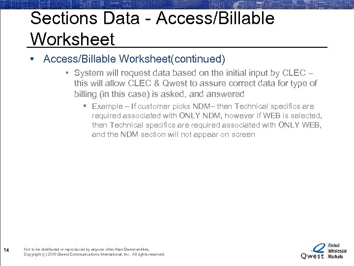 Sections Data - Access/Billable Worksheet • Access/Billable Worksheet(continued) • System will request data based