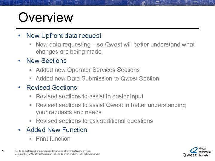 Overview • New Upfront data request § New data requesting – so Qwest will