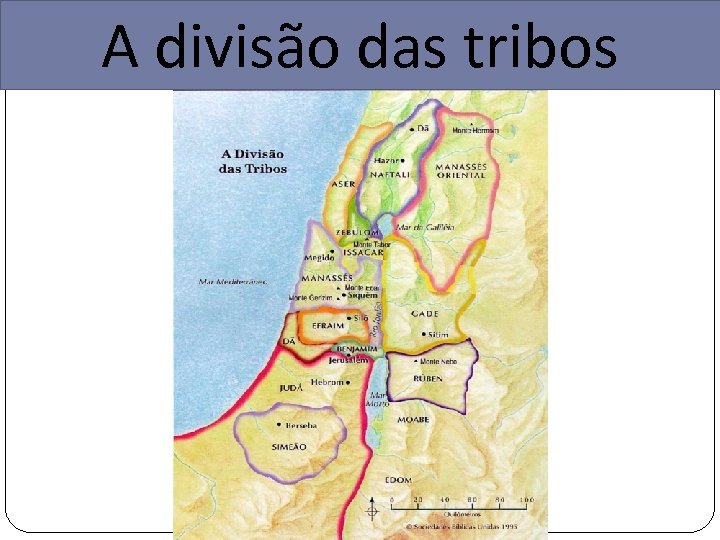A divisão das tribos 