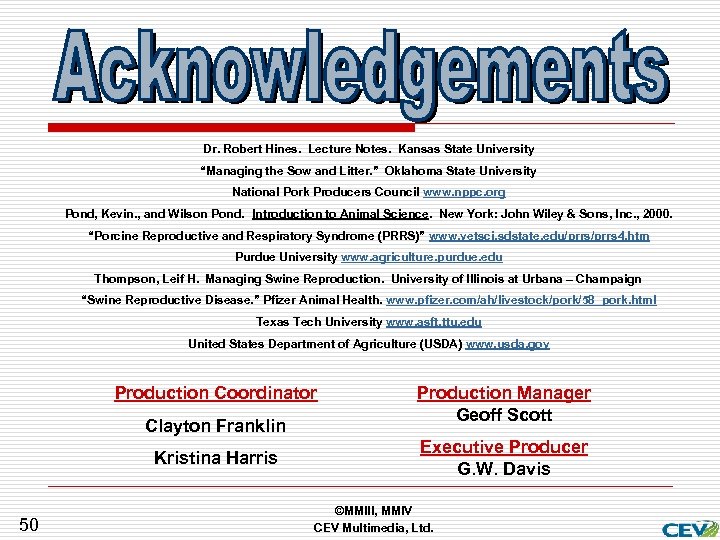 Dr. Robert Hines. Lecture Notes. Kansas State University “Managing the Sow and Litter. ”