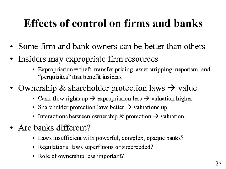 Effects of control on firms and banks • Some firm and bank owners can