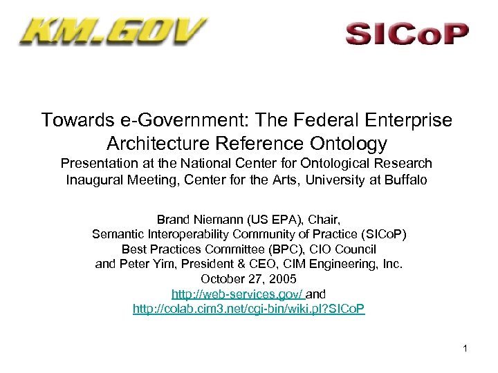 Towards e-Government: The Federal Enterprise Architecture Reference Ontology Presentation at the National Center for